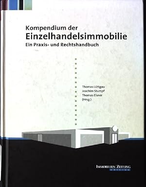 Seller image for Kompendium dbuch. Immobilienzeitung Edition er Einzelhandelsimmobilie : ein Praxis- und Rechtshand for sale by books4less (Versandantiquariat Petra Gros GmbH & Co. KG)