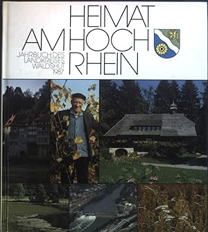 Bild des Verkufers fr Heimat am Hochrhein: Jahrbuch des Landkreises Waldshut 1987, Band XII. zum Verkauf von books4less (Versandantiquariat Petra Gros GmbH & Co. KG)