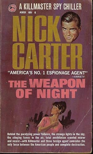 Bild des Verkufers fr THE WEAPON OF NIGHT: (Nick Carter) A Killmaster Spy Chiller zum Verkauf von Books from the Crypt