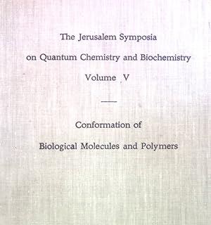 Imagen del vendedor de Conformation of Biological Molecules and Polymers: Proceedings of an International symposium held in Jerusalem, 3-9 April 1972. The Jerusalem Symposia on Quantum Chemistry and Biochemistry, V. a la venta por books4less (Versandantiquariat Petra Gros GmbH & Co. KG)