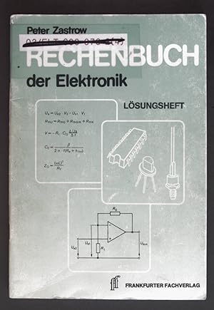 Bild des Verkufers fr Lsungsheft zum Rechenbuch der Elektronik. zum Verkauf von books4less (Versandantiquariat Petra Gros GmbH & Co. KG)