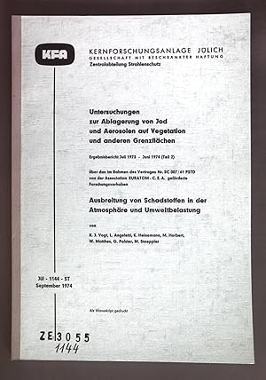 Imagen del vendedor de Untersuchungen zur Ablagerung von Jod und Aerosolen auf Vegetation und anderen Grenzflchen - Ergebnisbericht Juli 1973-Juni 1974 (Teil 2): Kernforschungsanlage Jlch: Nr. 1144 - ST. a la venta por books4less (Versandantiquariat Petra Gros GmbH & Co. KG)