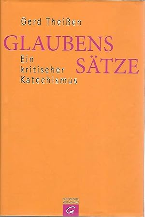 Glaubenssätze. Ein kritischer Katechismus.