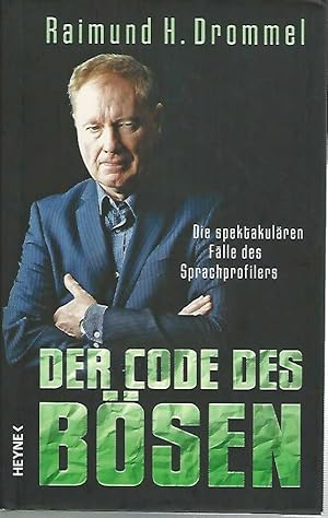 Der Code des Bösen. Die spektakulären Fälle des Sprachprofilers.