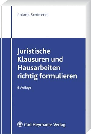 Seller image for Juristische Klausuren und Hausarbeiten richtig formulieren for sale by Gerald Wollermann