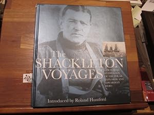 Imagen del vendedor de The Shackleton Voyages: A Pictorial Anthology of the Polar Explorer and Edwardian Hero a la venta por Antiquariat im Kaiserviertel | Wimbauer Buchversand