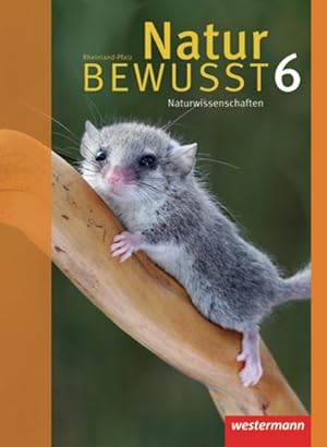 Bild des Verkufers fr Natur BEWUSST - Naturwissenschaften / Ausgabe 2009 fr Rheinland-Pfalz: Natur bewusst : Naturwissenschaften - Ausgabe 2008 fr Rheinland-Pfalz: Schlerband 6 zum Verkauf von Gerald Wollermann