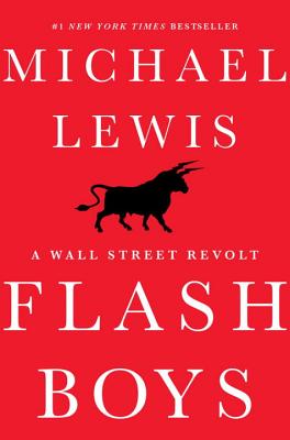 Seller image for Flash Boys: A Wall Street Revolt (Hardback or Cased Book) for sale by BargainBookStores