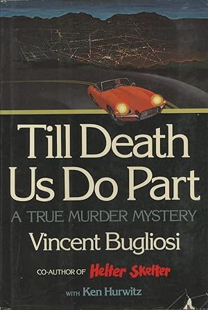 Seller image for Till Death Us Do Part: A True Murder Mystery for sale by Kenneth A. Himber