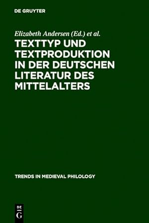 Bild des Verkufers fr Texttyp und Textproduktion in der deutschen Literatur des Mittelalters. (Trends in Medieval Philology, Volume 7). zum Verkauf von Antiquariat Bookfarm