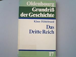 Immagine del venditore per Das Dritte Reich. Oldenbourg Grundriss der Geschichte ; Bd. 17. venduto da Antiquariat Bookfarm