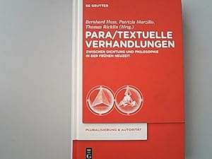 Bild des Verkufers fr Para/Textuelle Verhandlungen zwischen Dichtung und Philosophie in der Frhen Neuzeit. (Pluralisierung & Autoritt, Band 26). zum Verkauf von Antiquariat Bookfarm