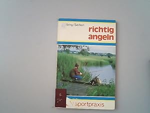 Image du vendeur pour Richtig angeln. mis en vente par Antiquariat Bookfarm