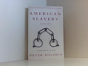 Bild des Verkufers fr American Slavery, 1619-1877 zum Verkauf von Book Broker