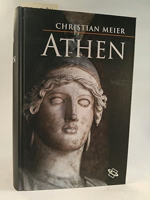 Athen : Ein Neubeginn der Weltgeschichte.[Neubuch]