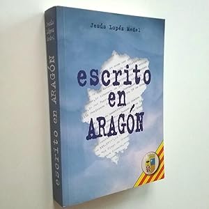 Imagen del vendedor de Escrito en Aragn a la venta por MAUTALOS LIBRERA