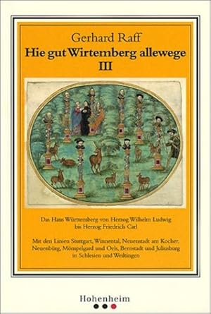 Raff: Hie gut Wirtemberg, Band III (Hie gut Wirtemberg allewege, Band 3)