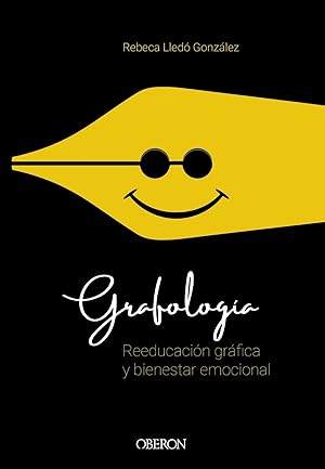 GRAFOLOGÍA Reeducación gráfica y bienestar emocional