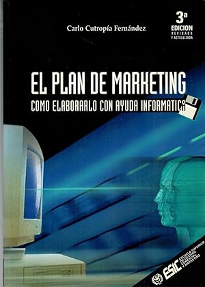 Image du vendeur pour EL PLAN DE MARKETING. CMO ELABORARLO CON AYUDA INFORMTICA mis en vente par Librera Dilogo