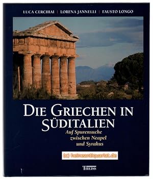 Imagen del vendedor de Die Griechen in Sditalien. Auf Spurensuche zwischen Neapel und Syrakus. Fotos von Mark E. Smith. a la venta por Heinrich Heine Antiquariat oHG