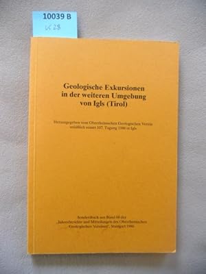 Imagen del vendedor de Geologische Exkursionen in der weiteren Umgebung von Igls (Tirol). Herausg. vom Oberrheinischen Geologischen Verein anlsslich seiner 107. Tagung 1986 in Igls. a la venta por Augusta-Antiquariat GbR