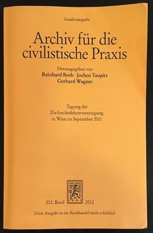Archiv für die civilistische Praxis (Sonderausgabe): Tagung der Zivilrechtslehrervereinigung in W...