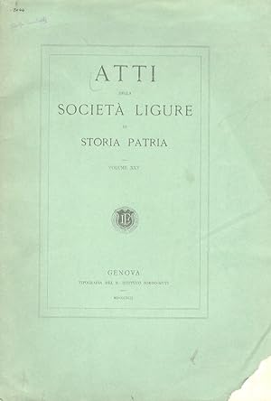 ATTI della Società Ligure di Storia Patria. Volume XXV.