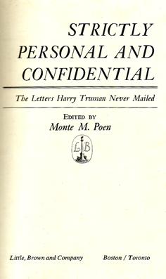 Seller image for Strictly Personal and Confidential - The Letters Harry Truman Never Mailed for sale by Eaglestones
