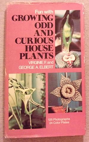 Seller image for Fun with Growing Odd and Curious House Plants for sale by Book Nook