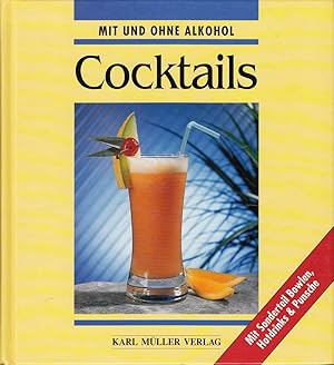 Imagen del vendedor de Cocktails: Mit und ohne Alkohol a la venta por Die Buchgeister