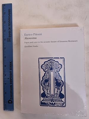 Seller image for Akousma: Figure and Voice in the Acoustic Theatre of Ermanna Montanari for sale by Mullen Books, ABAA