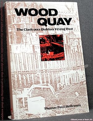 Wood Quay: The Clash Over Dublin's Viking Past