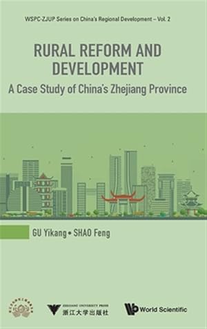 Immagine del venditore per Rural Reform and Development : A Case Study of China's Zhejiang Province venduto da GreatBookPrices