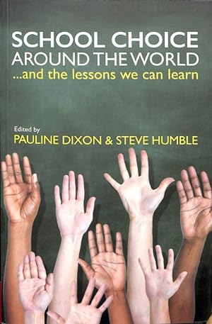 Seller image for School Choice Around the World : . and the Lessons We Can Learn for sale by GreatBookPrices