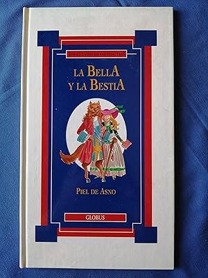 Image du vendeur pour La bella y la bestia ; Piel de asno mis en vente par Perolibros S.L.