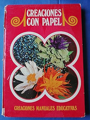 El trébol de papel : creaciones manuales educativas. Tomo 1 : creaciones con papel