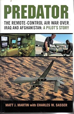 Bild des Verkufers fr Predator: The Remote-Control Air War over Iraq and Afghanistan: A Pilot's Story zum Verkauf von Warren Hahn