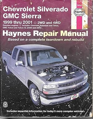 Seller image for Chevrolet Silverado Gmc Sierra 1999 Thru 2001 2WD and 4WD for sale by Ye Old Bookworm