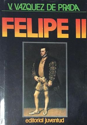 Imagen del vendedor de Felipe II a la venta por LIBRERA SOLN