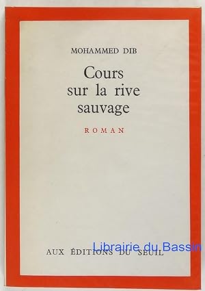 Seller image for Cours sur la rive sauvage for sale by Librairie du Bassin