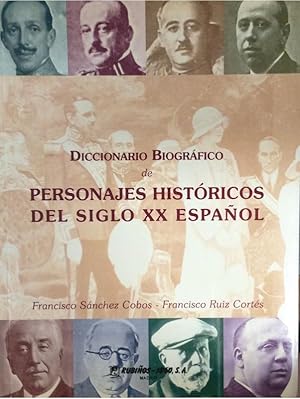 Imagen del vendedor de Diccionario biogrfico de personajes histricos del siglo XX espaol a la venta por LIBRERA SOLN