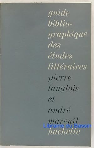 Seller image for Guide bibliographique des tudes littraires for sale by Librairie du Bassin