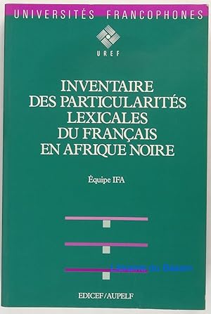 Inventaire des particularités lexicales du français en Afrique Noire