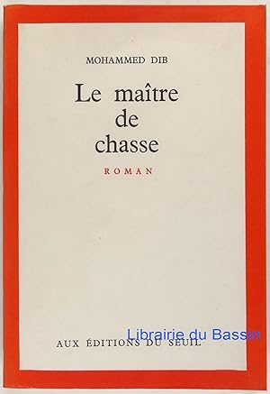 Imagen del vendedor de Le matre de chasse a la venta por Librairie du Bassin