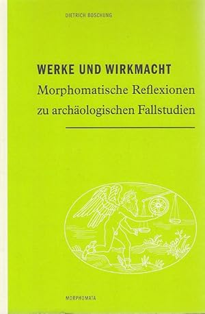 Seller image for Werke und Wirkmacht. Morphomatische Reflexionen zu archologischen Fallstudien. Morphomata 36. for sale by Fundus-Online GbR Borkert Schwarz Zerfa