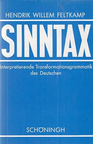 Sinntax : interpretierende Transformationsgrammatik des Deutschen.