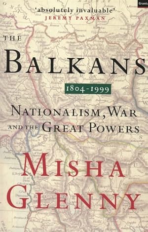 Bild des Verkufers fr The Balkans 1804-1999: nationalism, war and the great powers. zum Verkauf von FIRENZELIBRI SRL
