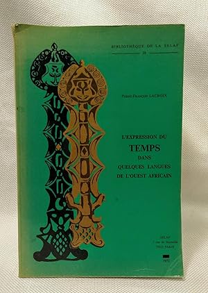 L'Expression du temps dans quelques langues de l'ouest africain