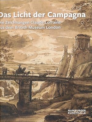 Bild des Verkufers fr Das Licht der Campagna. Die Zeichnungen Claude Lorrains aus dem British Museum London. Herausgegeben von Andreas Stolzenburg und David Klemm im Auftrag der Hamburger Kunsthalle. Vorwort Hartwig Fischer, Christoph Vogtherr. zum Verkauf von Fundus-Online GbR Borkert Schwarz Zerfa