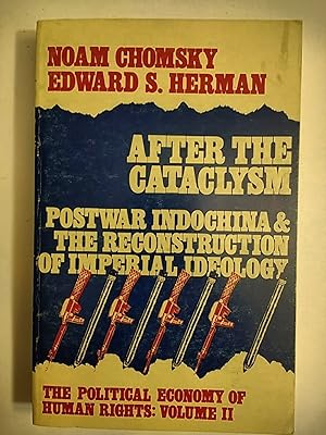 Imagen del vendedor de After the Cataclysm: Postwar Indochina and the Reconstruction of Imperial Ideology (Political Economy of Human Rights) a la venta por Early Republic Books
